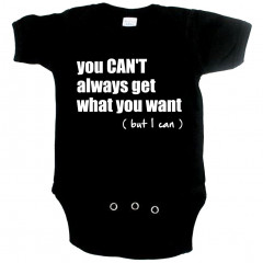 Cool Baby onesie you cant always get what you want but I can